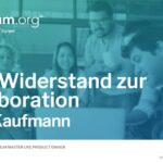 Vom Widerstand zur Kollaboration - Scrum.org Webinar